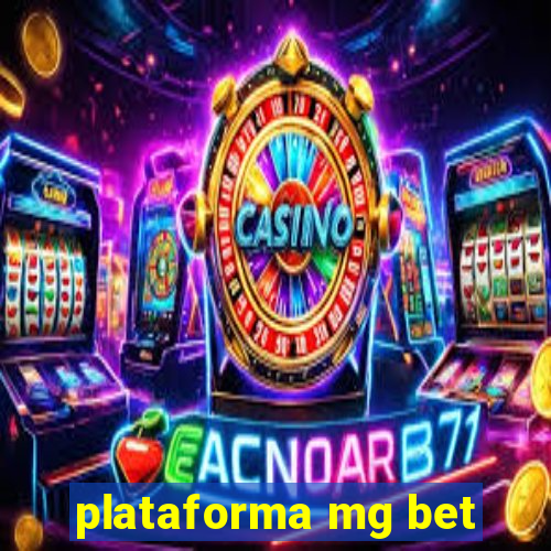 plataforma mg bet